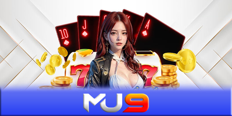 Kỹ năng cần có khi tham gia casino MU9